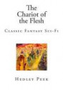 The Chariot of the Flesh: Classic Fantasy Sci-Fi (Classic Science Fiction)