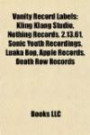 Vanity Record Labels: Kling Klang Studio, Nothing Records, 2.13.61, Sonic Youth Recordings, Luaka Bop, Apple Records, Death Row Record