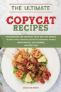 The Ultimate Copycat Recipes