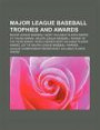 Major League Baseball Trophies and Awards: Major League Baseball Most Valuable Player Award, Cy Young Award