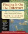 Finding It On the Internet: The Internet Navigator's Guide to Search Tools and Techniques, Revised and Expanded, 2nd Edition