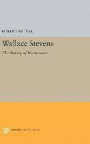 Wallace Stevens: The Making of Harmonium (Princeton Legacy Library)