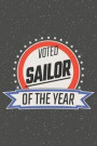 Voted Sailor Of The Year: Notebook, Planner or Journal Size 6 x 9 110 Lined Pages Office Equipment, Supplies Great Gift Idea for Christmas or Bi
