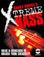 Bunny Brunel's Xtreme Bass: Ideas and Exercises to Unlock Your Creativity