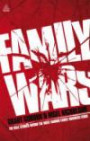 Family Wars: The Real Stories behind the Most Famous Family Business Feud