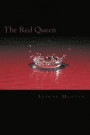 The Red Queen: Fantasies, Fetishes & Flesh Book III