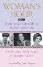 Woman's Hour: From Joyce Grenfell to Sharon Osbourne - Celebrating Sixty Years of Women's Lives