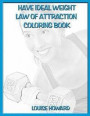 'Have Ideal Weight' Law of Attraction Coloring Book