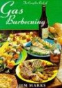 The Complete Book of Gas Barbecuing