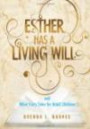 Esther Has a Living Will and Other Fairy Tales for Adult Children: The Essential Health Care Preparedness Guide for Adult Children of Aging Parent