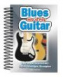 How to Play Blues Guitar: Easy to Read, Easy to Play; Basics, Styles & Examples (Easy-To-Use)