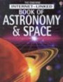 The Usborne Internet-linked Book of Astronomy and Space