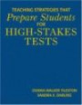 Teaching Strategies That Prepare Students for High-Stakes Test