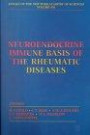 Neuroendocrine Immune Basis of the Rheumatic Diseases (Annals of the New York Academy of Sciences, V. 876)