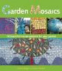 Garden Mosaics: C