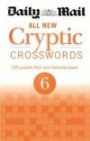 Daily Mail All New Cryptic Crosswords 6 (The Daily Mail Puzzle Books)