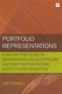 Portfolio Representations: A step-by-step guide to representing value, exposure and risk for fixed income, equity, FX and derivatives