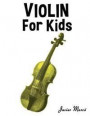 Violin for Kids: Christmas Carols, Classical Music, Nursery Rhymes, Traditional & Folk Songs!