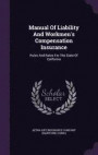 Manual of Liability and Workmen's Compensation Insurance