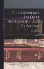 Deuteronomy, its Date, Authorship, and Contents