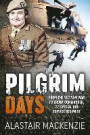 Pilgrim Days: From the Vietnam War to Troop Commander, 22 Special Air Service Regiment