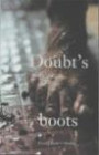 Doubt's Boots: Even Doubt's Shadow