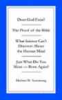 Does God Exist/the Proof of the Bible/What Science Can't Discover About the Human Mind/Just What Do You Mean -- Born Again