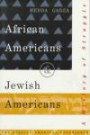 African Americans and Jewish Americans: A History of Struggle (The African-American Experience)