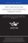 Best Practices for Managing Outsourcing Transactions: Leading Lawyers on Selecting Appropriate Providers and Creating Flexible Service-Level Agreements