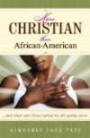 More Christian than African-American: and other ways Jesus turned my life upside down