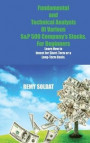 Fundamental and Technical Analysis Of Various S&P 500 Company's Stocks. For Beginners: First Steps to Learn About the Stock Market, Overcome Your Fear