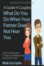 Screaming on the Inside: What Do You Do When Your Partner Does Not Hear You? (Volume 1)