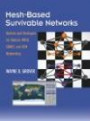 Mesh-based Survivable Transport Networks: Options and Strategies for Optical, MPLS, SONET and ATM Networking