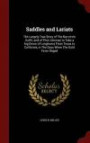 Saddles and Lariats: The Largely True Story of The Bar-circle Outfit, and of Their Attempt to Take a big Drove of Longhorns From Texas to California, in The Days When The Gold Fever Raged