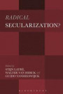Radical Secularization?: An Inquiry into the Religious Roots of Secular Culture