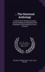 The Universal Anthology: A Collection Of The Best Literature, Ancient, Mediæval And Modern, With Biographical And Explanatory Notes, Volume 9