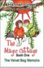 The Magic Cottage: Book One: The Velvet Bag Memoirs (The Magic Cottage)