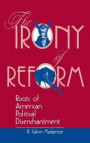 Irony Of Reform