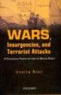 Wars, Insurgencies and Terrorist Attacks: A Psycho-Social Perspective From The Muslim World A Psycho-Social Perspective From The Muslim World Wars, Insurgencies and Terrorist Attacks
