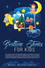 Bedtime Stories for Kids: A Collection of Stories About Animals to Help Children Fall Asleep. Kids Will Calm Down, Have Wonderful Dreams and Sle