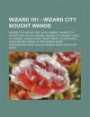Wizard 101 - Wizard City Bought Wands: Wizard City Bought Any Level Wands, Wizard City Bought Any School Wands, Wizard City Bought Level 15+ Wands, Ca