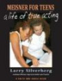 Meisner For Teens: A Life of True Acting