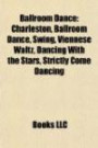 Ballroom Dance: Charleston, Ballroom Dance, Swing, Viennese Waltz, Dancing With the Stars, Strictly Come Dancing