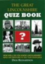 The Great Lincolnshire Quiz Book: How Well Do You Know Lincolnshire?