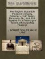 New England Mutual Life Insurance Company, Petitioner, v. Ruth Cohen, Personally, Etc., et al. U.S. Supreme Court Transcript of Record with Supporting Pleadings