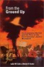 From the Ground Up: Environmental Racism and the Rise of the Environmental Justice Movement (Critical America (New York University Paperback))