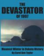 The Devastator of 1997: Meanest Winter in Dakota History