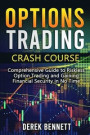 Option Trading Crash Course: Comprehensive Guide to Riskless Option Trading and Gaining Financial Security in No Time