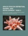 Space station definition, design, and development. Task 5: Multiple arm telerobot coordination and control: manipulator design methodology