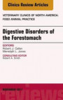 Digestive Disorders of the Forestomach, An Issue of Veterinary Clinics of North America: Food Animal Practice, E-Book